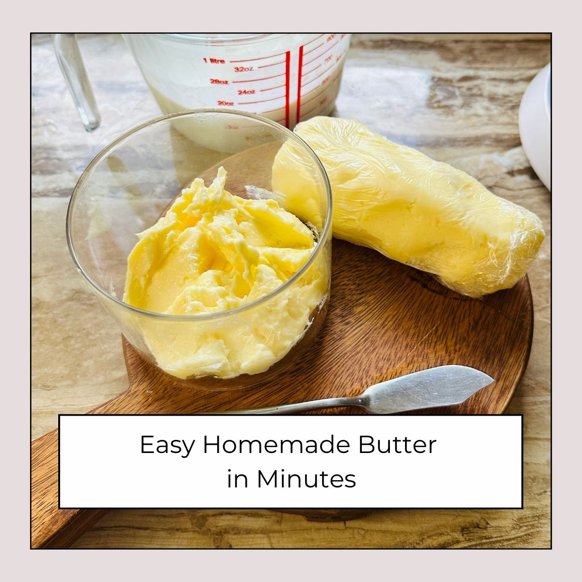easy homemade butter in minutes